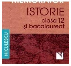 Memorator Istorie Cls 12 Si Bac - Magda Stan Crsitian Vornicu