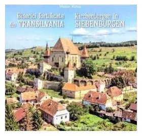 Biserici fortificate din Transilvania ro+germana - Marius Ristea