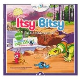 Itsy Bitsy 3 si Sombrozaurul - Mihai Dumitrescu