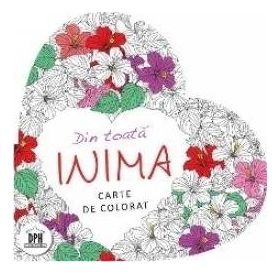 Din toata inima. Carte de colorat antistress