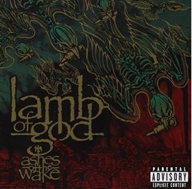 Ashes Of The Wake | Lamb of God