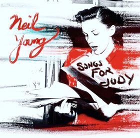 Songs for Judy - Vinyl | Neil Young