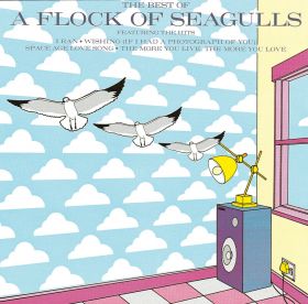 The Best Of A Flock Of Seagulls | A Flock Of Seagulls