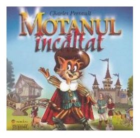 Motanul incaltat - Charles Perrault