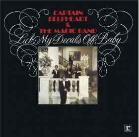 Lick My Decals Off, Baby | Captain Beefheart