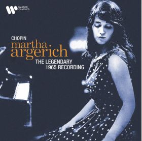 Martha Argerich - Chopin (The Legendary 1965 Recording) | Martha Argerich