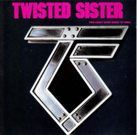 You Can't Stop Rock 'N' Roll | Twisted Sister