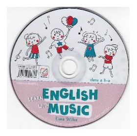 CD Learn English with Music - Clasa 2 - Elena Sticlea