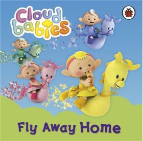 Cloudbabies: Fly Away Home |