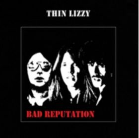 Bad Reputation | Thin Lizzy