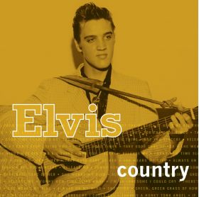 Elvis Country | Elvis Presley