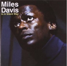 In A Silent Way | Miles Davis