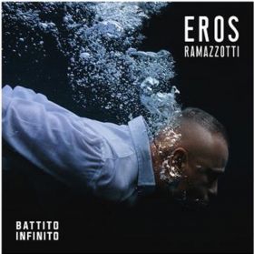 Battito infinito | Eros Ramazzotti