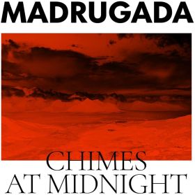 Chimes At Midnight - Vinyl | Madrugada