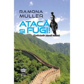 Ataca si fugi! - Ramona Muller, editura Neuma