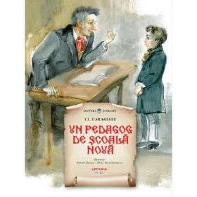 Un Pedagog de Scoala Noua - Ion Luca Caragiale