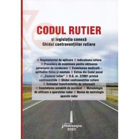 Codul rutier si legislatia conexa. Ghidul contraventiilor rutiere. Act. 06.02.2023