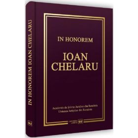 In Honorem Ioan Chelaru - Gheorghe Gheorghiu, Bogdan Liviu Ciuca, editura Universul Juridic