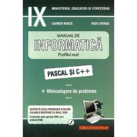 Informatica. Pascal C++ + Miniculegere de probleme - Clasa 9 - Manual - Carmen Minca, Radu Boriga, editura L&amp;s Soft