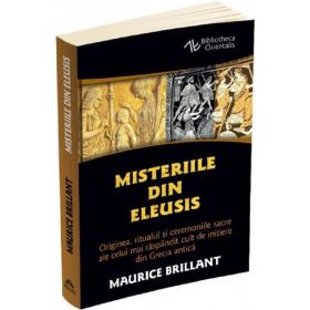 Misteriile din Eleusis - Maurice Brillant, editura Herald