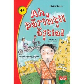 Ah, parintii astia! - Makis Tsitas, editura Ars Libri