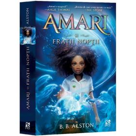 Amari si Fratii Noptii - B. B. Alston, editura Epica