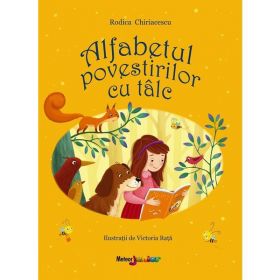 Alfabetul povestirilor cu talc - Rodica Chiriacescu, editura Meteor Press