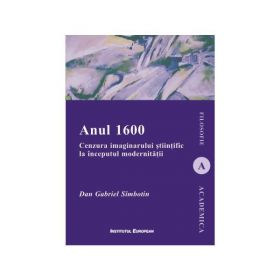 Anul 1600 - Dan Gabriel Simbotin, editura Institutul European