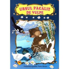 Ursul pacalit de vulpe, editura Pegas