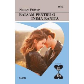 Balsam pentru o inima ranita - Nancy Fraser, editura Alcris