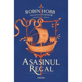 Asasinul Regal. Trilogia Farseer Partea 2 - Robin Hobb, editura Nemira