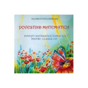 Povestind matematica - Florentina Berlan