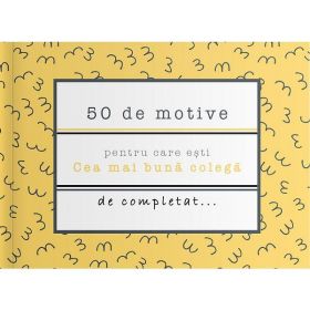 50 de motive pentru care esti: Cea mai buna colega, editura Yes, Please!