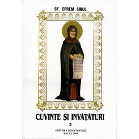 Cuvinte si invataturi vol. 2 - Efrem Sirul, editura Bunavestire