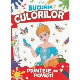 Bucuria culorilor. Printese din povesti, editura Erc Press