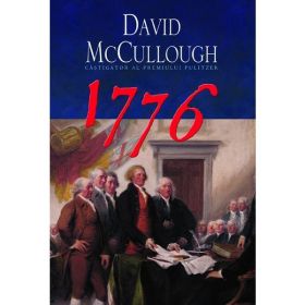 1776 - David Mccullough, editura Rao