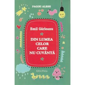 Din lumea celor care nu cuvanta - Emil Garleanu, editura Erc Press