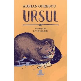 Ursul - Adrian Oprescu, editura Humanitas