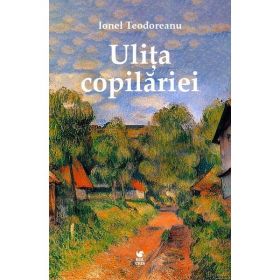 Ulita copilariei - Ionel Teodoreanu, editura Rolcris