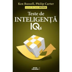 Teste de inteligenta IQ 6 - Ken Russell, Philip Carter, editura Meteor Press