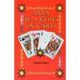 Arta de a ghici in carti - J. Bernard, editura Aldo Press