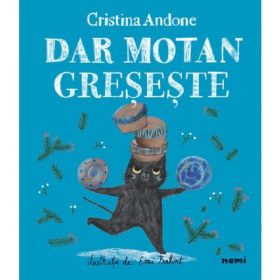 Dar motan greseste - Cristina Andone, editura Nemira