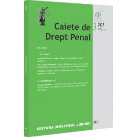 Caiete de Drept Penal Nr.3/2023, editura Universul Juridic