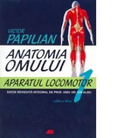 Anatomia Omului, Vol. 1 Aparatul Locomotor