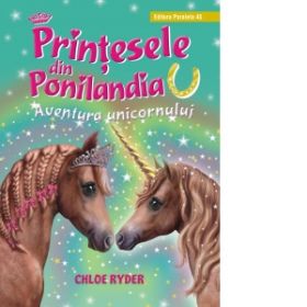 Printesele din Ponilandia. Aventura unicornului