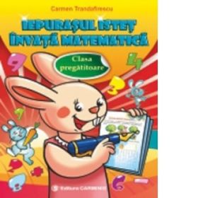 Iepurasul istet invata matematica. Clasa pregatitoare