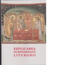 Explicarea Dumnezeiestii Liturghii