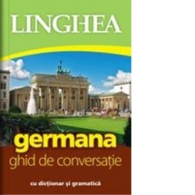 Germana. Ghid de conversatie cu dictionar si gramatica