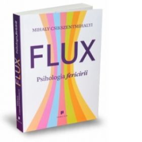 Flux. Psihologia fericirii