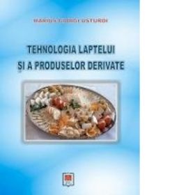 Tehnologia laptelui si a produselor derivate